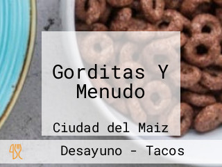 Gorditas Y Menudo