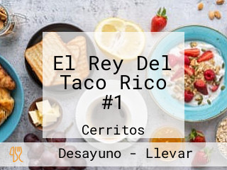 El Rey Del Taco Rico #1