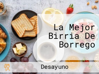 La Mejor Birria De Borrego