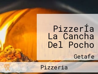 PizzerÍa La Cancha Del Pocho