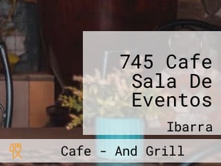 745 Cafe Sala De Eventos