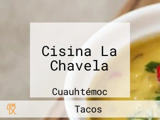 Cisina La Chavela