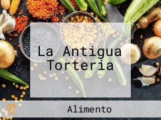 La Antigua Torteria