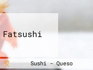 Fatsushi