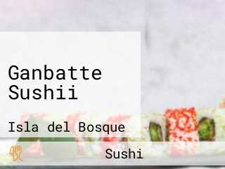 Ganbatte Sushii