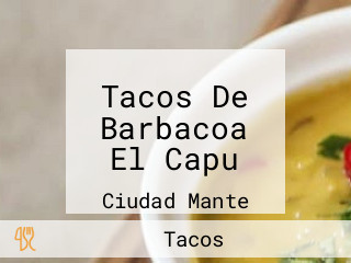 Tacos De Barbacoa El Capu