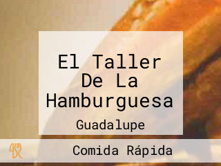 El Taller De La Hamburguesa