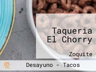 Taqueria El Chorry