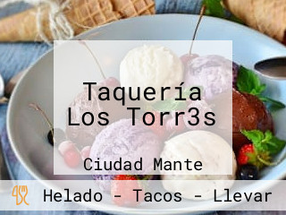 Taquería Los Torr3s