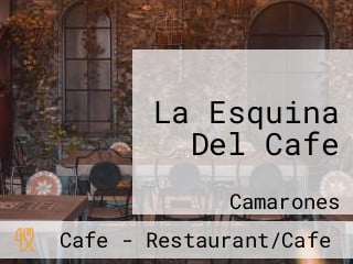 La Esquina Del Cafe