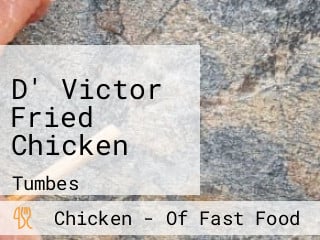 D' Victor Fried Chicken