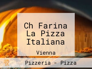 Ch Farina La Pizza Italiana