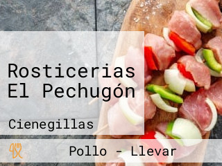 Rosticerias El Pechugón