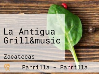 La Antigua Grill&music