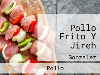 Pollo Frito Y Jireh