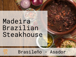 Madeira Brazilian Steakhouse