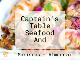 Captain's Table Seafood And