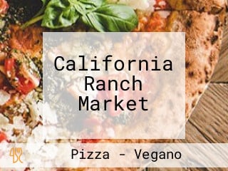 California Ranch Market