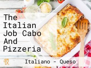 The Italian Job Cabo And Pizzeria