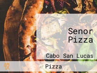 Senor Pizza