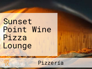 Sunset Point Wine Pizza Lounge