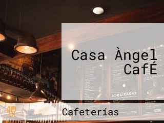 Casa Àngel CafÉ