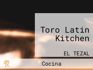 Toro Latin Kitchen