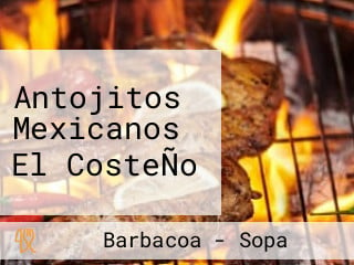 Antojitos Mexicanos El CosteÑo