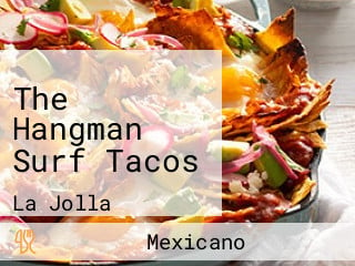 The Hangman Surf Tacos