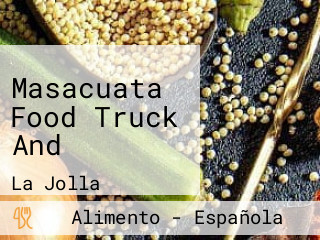 Masacuata Food Truck And