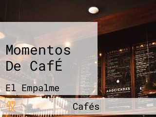 Momentos De CafÉ