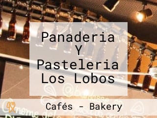 Panaderia Y Pasteleria Los Lobos