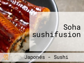 Soha sushifusion