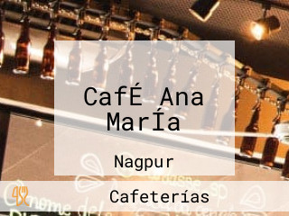 CafÉ Ana MarÍa