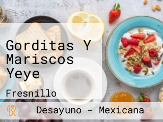 Gorditas Y Mariscos Yeye