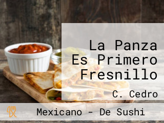 La Panza Es Primero Fresnillo