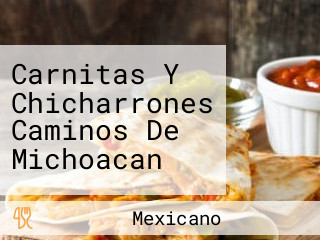 Carnitas Y Chicharrones Caminos De Michoacan