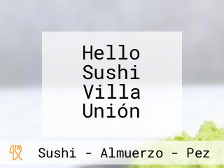 Hello Sushi Villa Unión