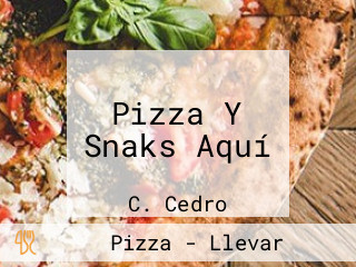 Pizza Y Snaks Aquí