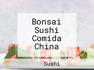 Bonsai Sushi Comida China