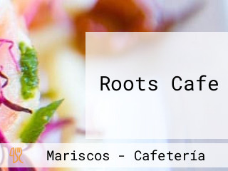 Roots Cafe