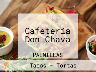 Cafetería Don Chava