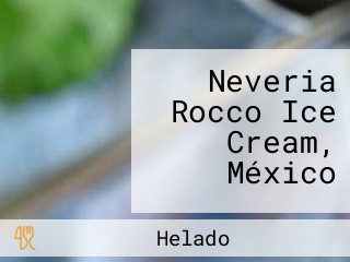 Neveria Rocco Ice Cream, México