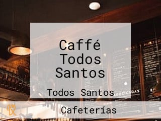 Caffé Todos Santos