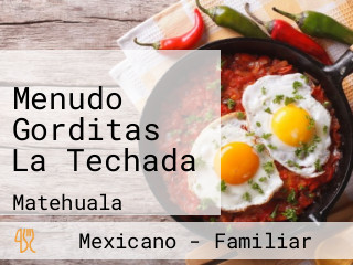 Menudo Gorditas La Techada