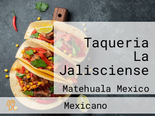 Taqueria La Jalisciense