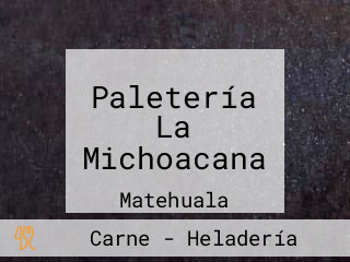 Paletería La Michoacana