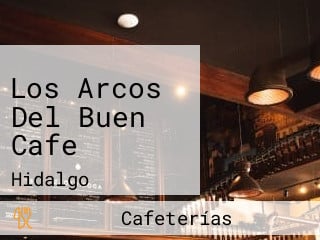 Los Arcos Del Buen Cafe