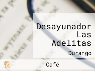 Desayunador Las Adelitas