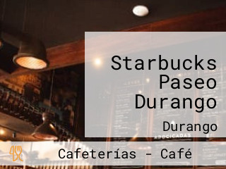 Starbucks Paseo Durango